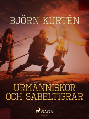 cover image of Urmänniskor och sabeltigrar